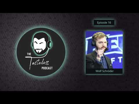 Wolf Schröder - The Tasteless Podcast Episode 16