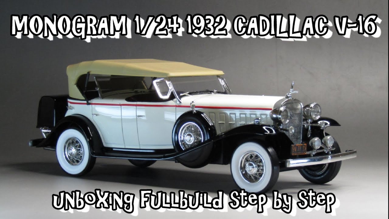 Scale Car Plastic Model MONOGRAM 1/24 1932 CADILLAC V-16 unboxing fullbuild step by step