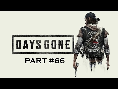 Days Gone Full Walkthrough (PS4) No Commentary Part : ( 66  I'm Never Giving Up ) .