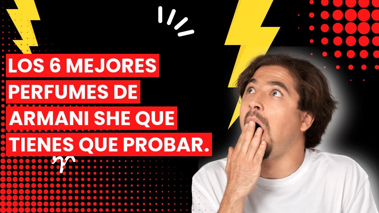 【ARMANI SHE PERFUME】Los 6 mejores perfumes de Armani She que tienes que probar.