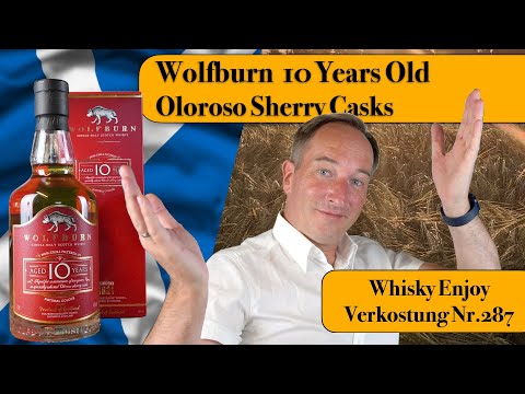 Wolfburn 10 Years Oloroso Sherry Cask   Verkostung Nr. 287