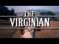 The Virginian 1962 1971 Opening And Closing Theme HD Dolby