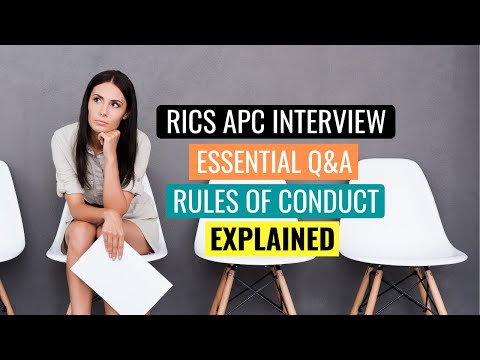 RICS APC MOCK INTERVIEW - ESSENTIAL Q&A PRACTICE  - RICS RULES OF CONDUCT EXPLAINED