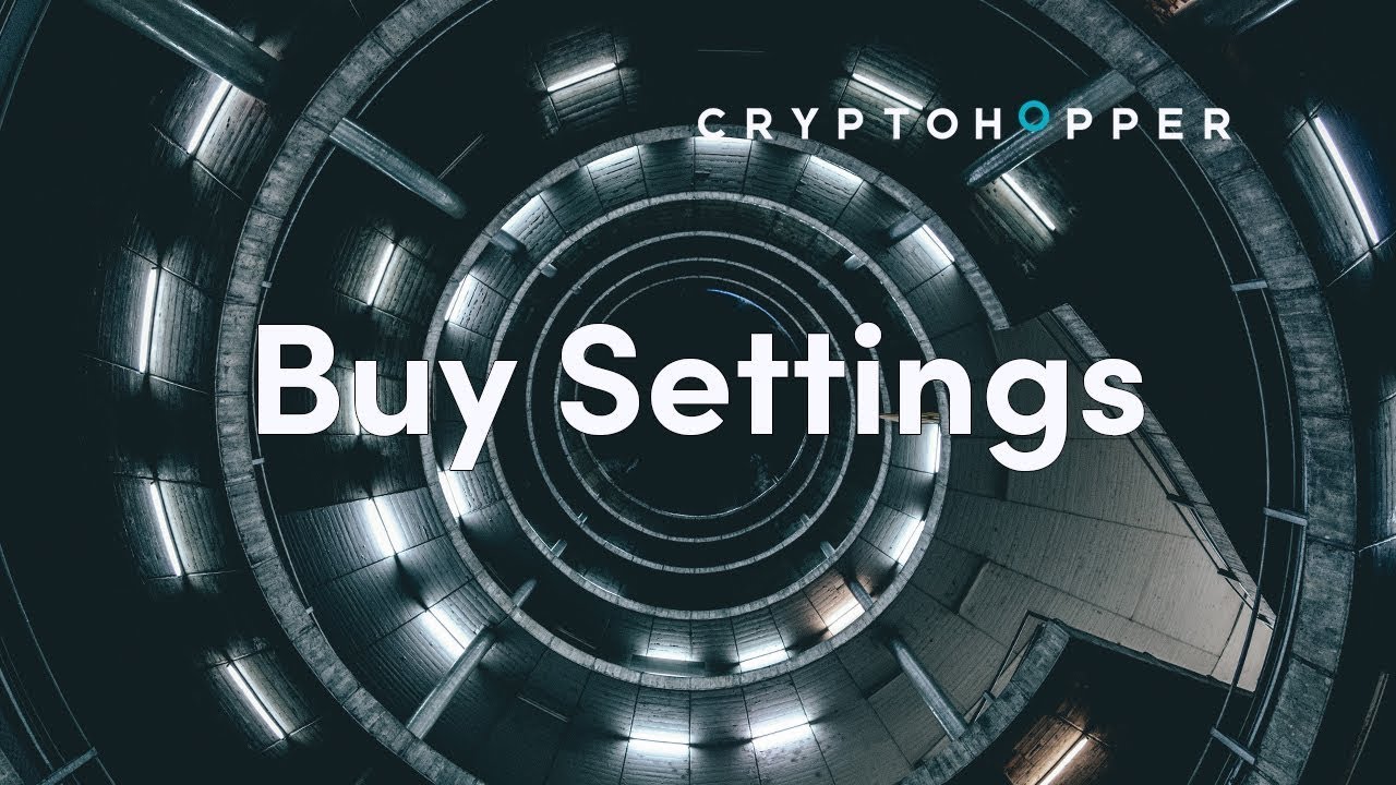 Buy Settings - Cryptohopper