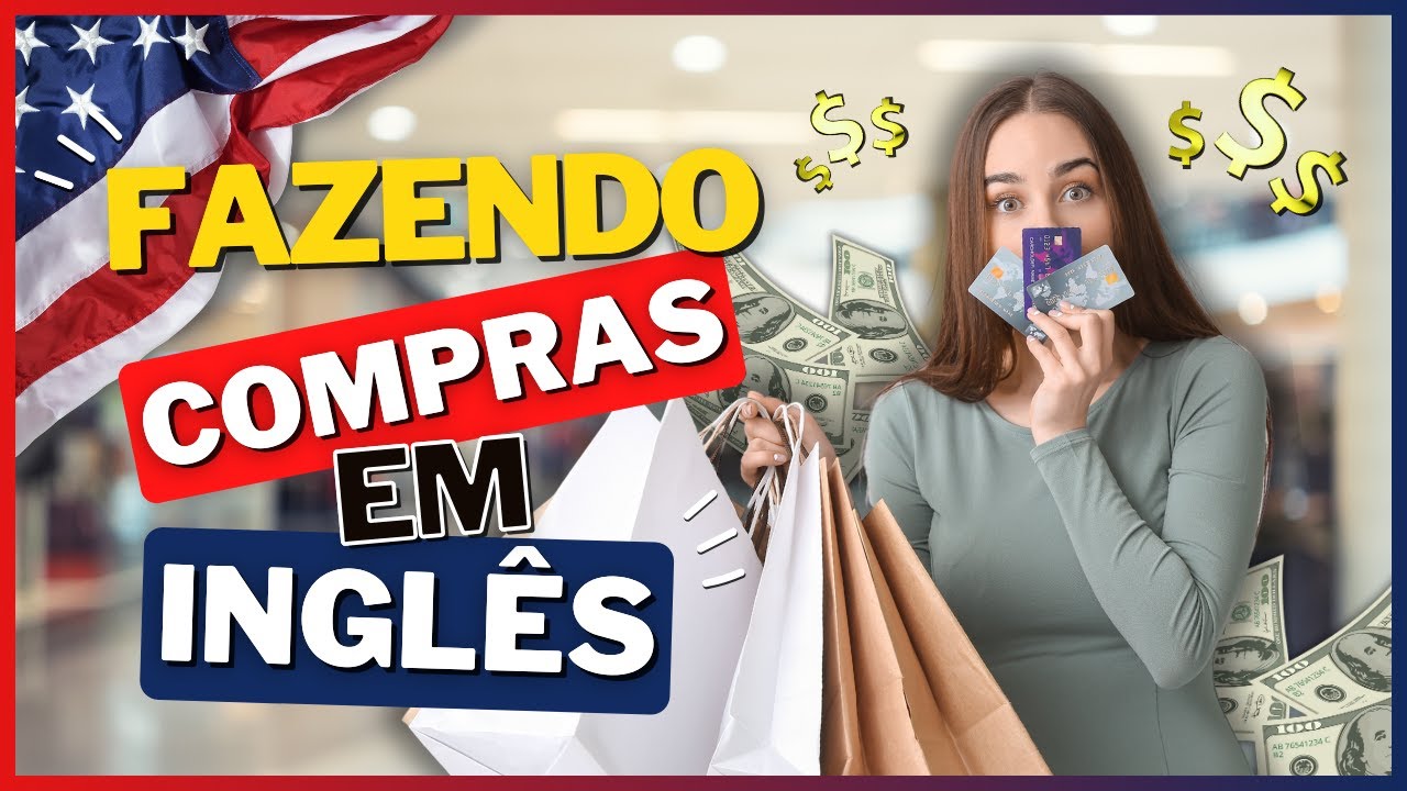 Aula 7 - Fazendo compras em inglês