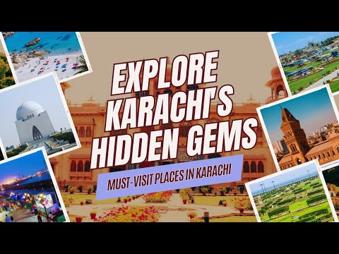 Discover Karachi’s Rich Culture and Iconic Landmarks | Hidden Gems of Karachi You Must See