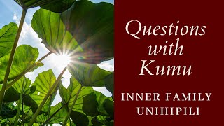 Questions with Kumu - Unihipili