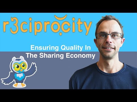 Quality In The Sharing Economy: r3ciprocity.com Why People Are Awesome!