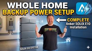 Whole Home Backup Power Setup | Anker SOLIX E10 Complete Installation