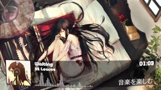 Nightcore: 32 Leaves - Waiting [HQ]