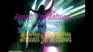 TERRA päätöskonsertti; Jenni Vartiainen - Muistan Kirkkauden + Junat ja Naiset ,Helsinki Circus 2015