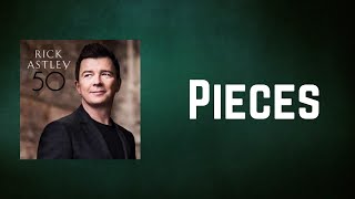 Rick Astley - Pieces (Lyrics)