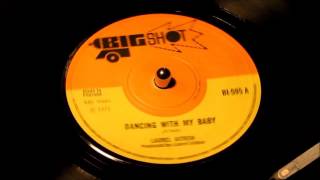 Laurel Aitken - Dancing With My Baby - Big Shot 595