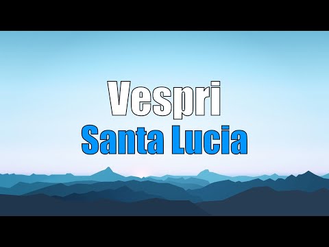 Preghiera dei Vespri, MERCOLEDÌ 13 DICEMBRE Santa Lucia