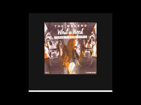 The Weeknd - What U Need (James Fisher Remix)