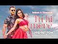 Salman Khan Tamanna Bhatia Song Out Tu Hi Mere Most Romantic Song New Salman Khan Songs