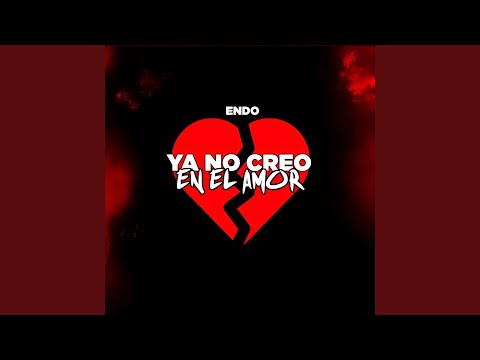 Ya No Creo en el Amor
