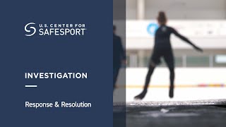 Investigation | Response & Resolution | SafeSport