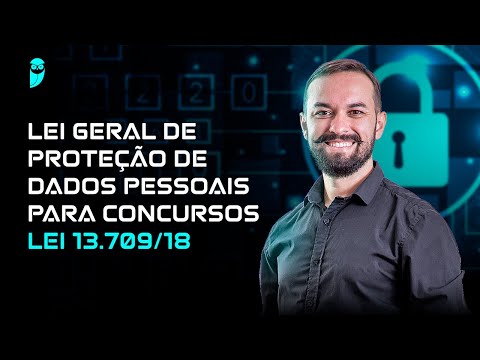 Lei Geral de Proteção de Dados Pessoais para Concursos - Lei 13.709/18 - Prof. Herbert Almeida