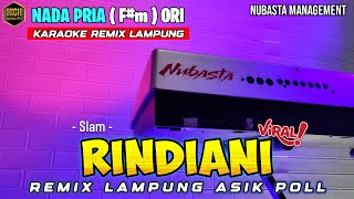 Download lagu RINDIANI - Slam - REMIX LAMPUNG KARAOKE NADA PRIA mp3