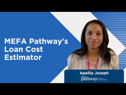 MEFA Pathway's Loan Cost Estimator