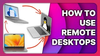 Access your PCs from ANYWHERE with REMOTE DESKTOPS (Linux, Mac, and Windows)