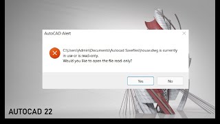 AutoCAD Fix dwg file is currently in use or is read-only