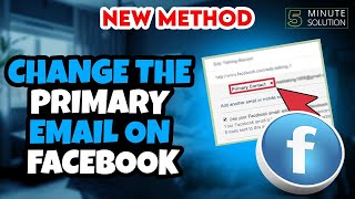 How to change the Primary Email on Facebook 2024