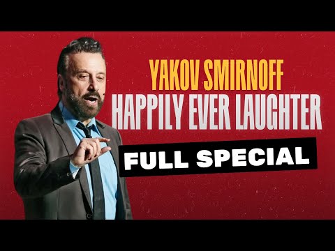 Yakov Smirnoff: Happily Ever Laughter (FULL SPECIAL)