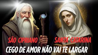 DANGEROUS PRAYER SAINT CYPRIAN SAINT CATHERINE MAKES YOU BLIND WITH LOVE YOU WILL NOT WANT TO LEA...