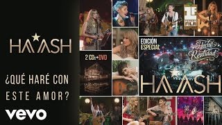 HA-ASH - Qué Haré Con Este Amor? Versión Acústica [Cover Audio]