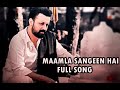 mamla Sangeen hai☔ Full song Lyrics Maamla Sangeen Hai _Sang e Mah _Atif Aslam New Song