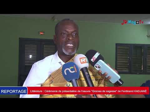 Littérature : Présentation et dédicace de l’œuvre ‘’Graine De Sagesse’’ de Ferdinand KADJANÉ