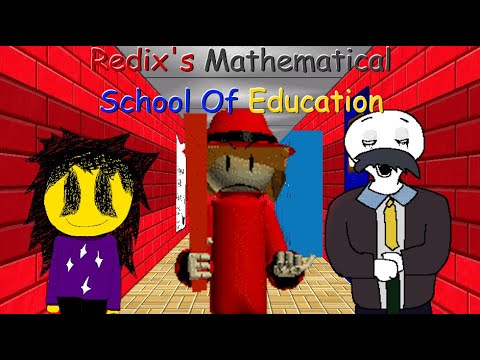 Redix's Mathematical School of Education (Baldi Mod)