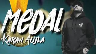 MEDAL : Karan Aujla Official Video || New Punjabi Song 2020 latest Punjabi Song 2020
