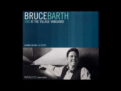 Bruce Barth Trio Live (Ugonna Okegwo & Al Foster) - In The Still Of The Night (2002)