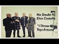 I Throw My Toys Around - No Doubt Ft. Elvis Costello (Traducida al español)