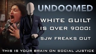 White Guilt is over 9000: SJW Freaks Out!