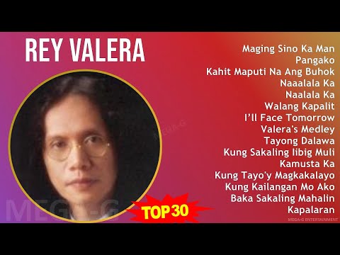 R e y V a l e r a 2024 MIX Best Songs Updated ~