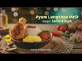 NEW McD Galangal Fried Chicken With Bajak Chili Sauce