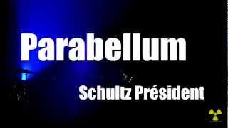Parabellum - Le Nouveau Président [Live]