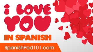 3 Ways to Say I Love You in Spanish