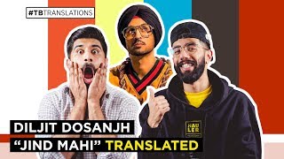 Diljit Dosanjh - Jind Mahi | ENGLISH TRANSLATION