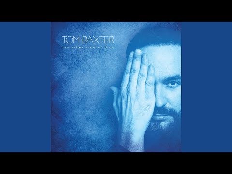 Tom Baxter - The Other Side Of Blue (Official Studio Video)