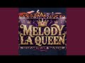 Melody La Queen