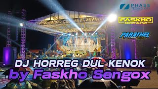 Download lagu DJ HORREG CLARITY DUL KENOK by Faskho Sengox mp3