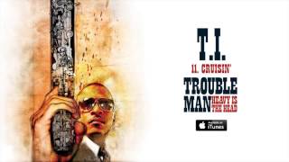 TI - Cruisin&#39; (Trouble Man)