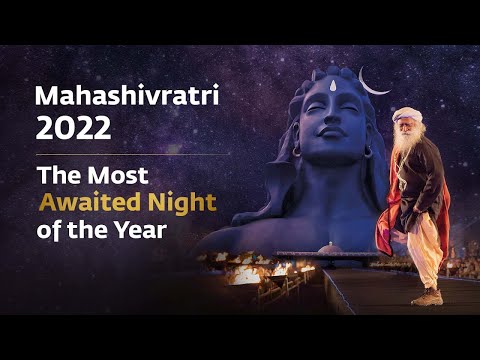 Celebrate MahaShivRatri 2022 with Sadhguru  | महाशिवरात्रि  २०२२ #Sadhguru