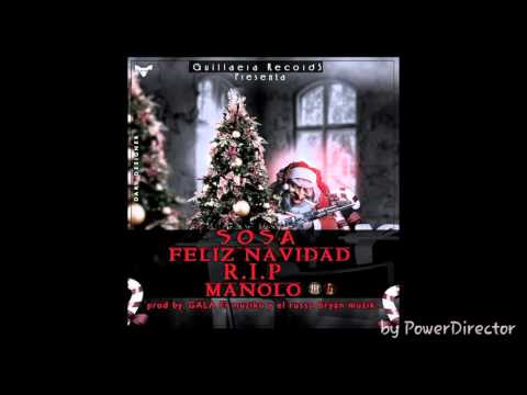 SOSA - FELIZ NAVIDAD (RIP MANOLO) prod by. guillaera records