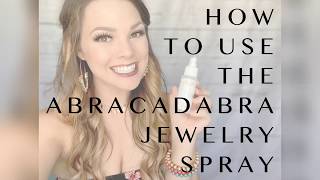 Abracadabra jewelry spray tutorial